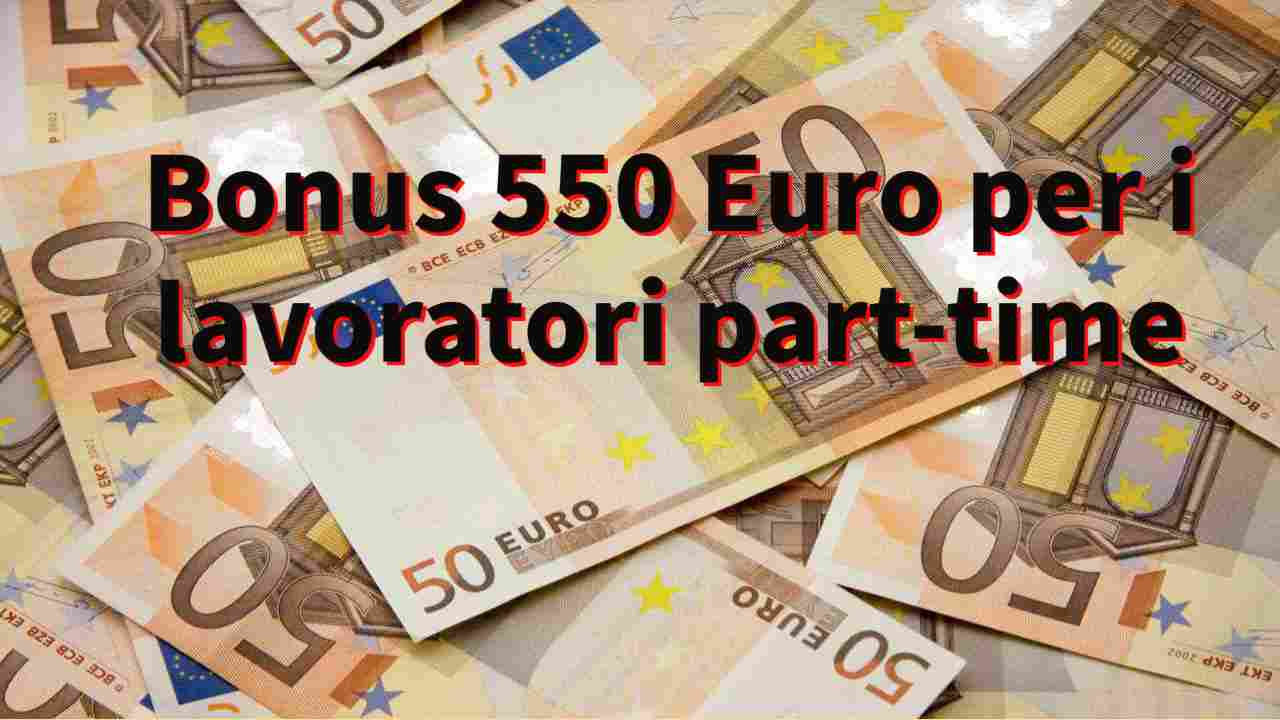 Bonus 550 Euro per lavoratori part-time: come funziona e come ottenerlo